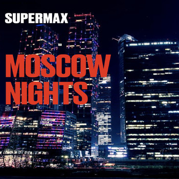 Supermax - Moscow Nights