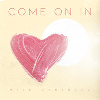 Mike Marshall - Come on In