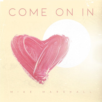 Mike Marshall - Come on In