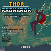 Voidoid - Thor Ragnarok - The Ultimate Fantasy Collection
