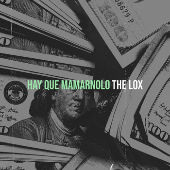 The Lox - Hay Que Mamarnolo (Explicit)
