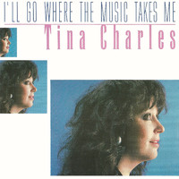 Tina Charles - I'll Go Where the Music Takes Me