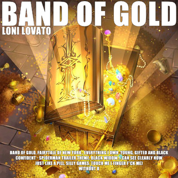 Loni Lovato - Band Of Gold (Explicit)