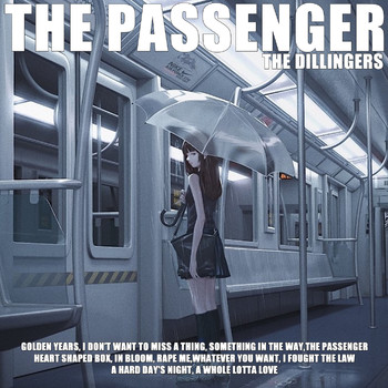 The Dillingers - The Passenger