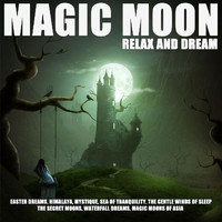 Relax And Dream - Magic Moon