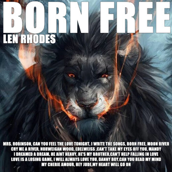 Len Rhodes - Born Free