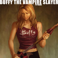 TV Themes - Buffy The Vampire Slayer - The Theme Music
