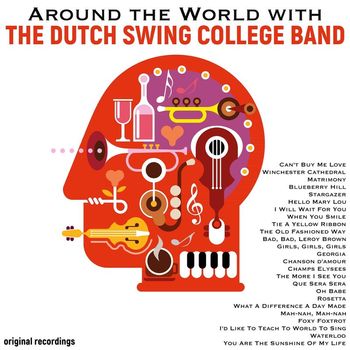 Dutch Swing College Band - Around the World with the Dutch Swing College Band