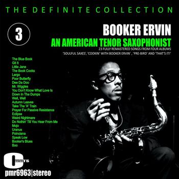 Booker Ervin - An American Tenor Saxophonist, Vol. 3