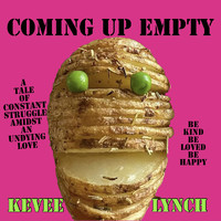 Kevee Lynch - Coming Up Empty