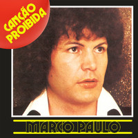 Marco Paulo - Canção Proibida