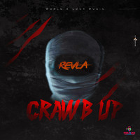 Revla - Crawb Up (Explicit)