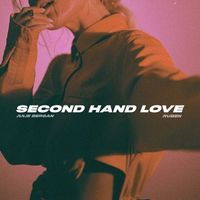 Julie Bergan - Second Hand Love (feat. Ruben)