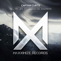 Captain Curtis - All My Life (feat. Sarah De Warren)