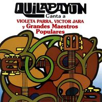 Quilapayún - Quilapayún Canta a Violeta Parra, Víctor Jara y Grandes Maestros Populares