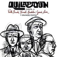 Quilapayún - Quilapayún Canta a Pablo Neruda, Vicente Huidobro, García Lorca y Grandes Poetas