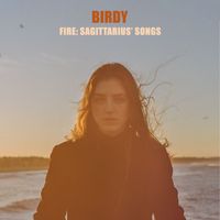 Birdy - Fire: Sagittarius' Songs