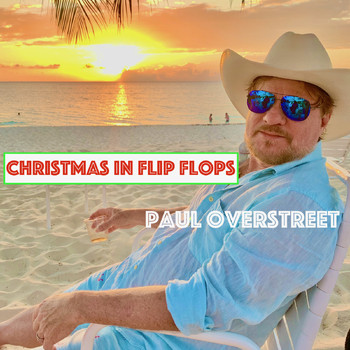 Paul Overstreet - Christmas in Flip Flops