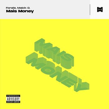 Fonzie, Maick D. - Mais Money (Explicit)