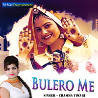 Chamma Tiwari - Bulero Me
