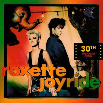 Roxette - Joyride 30th Anniversary Edition