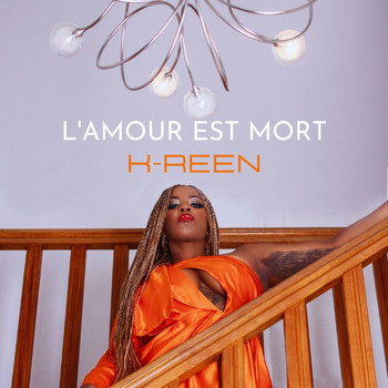 K-reen - L'amour est mort
