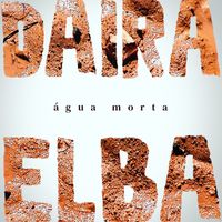 Daíra & Elba Ramalho - Água Morta