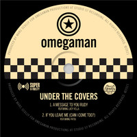 Omegaman - Under the Covers