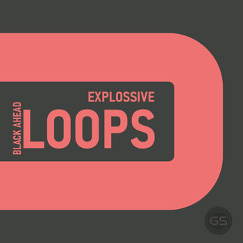Black Ahead - EXPLOSSIVE LOOPS 4