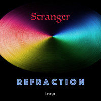 Stranger - Refraction
