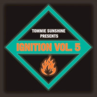 Tommie Sunshine - Tommie Sunshine presents: Ignition Vol. 5