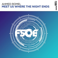 Ahmed Romel - Meet Us Where The Night Ends