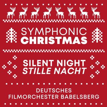 Deutsches Filmorchester Babelsberg - Silent Night (Symphonic Christmas)