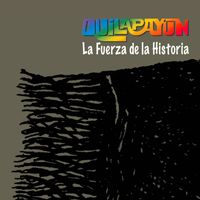 Quilapayún - La Fuerza de la Historia