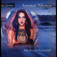 Medwyn Goodall - The Sorcerers Daughter