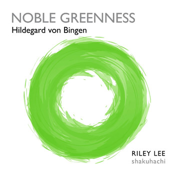 Riley Lee - Noble Greenness