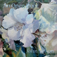 John Nelson - An Open Door