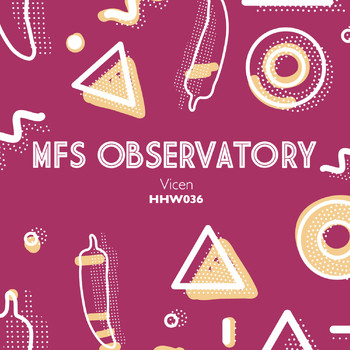 M.F.S: Observatory - Vicen