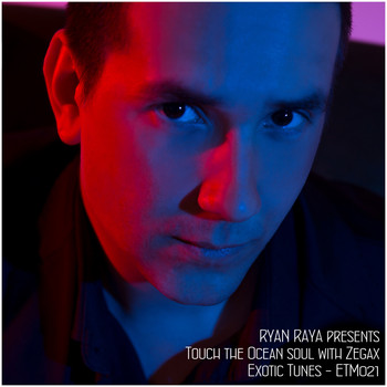 Ryan Raya - Touch the Ocean soul