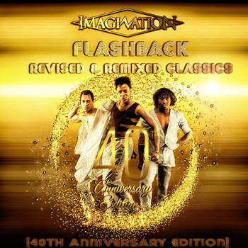 Imagination - Flashback - Revised & Remixed Classics (40th Anniversary Edition)