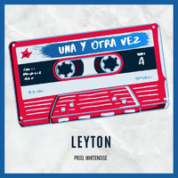 Leyton - Una y Otra Vez