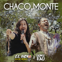 El Indio Lucio Rojas - Chaco y Monte (feat. Facundo Toro)