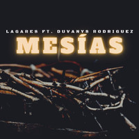 Lagares - Mesías (feat. Duvanys Rodriguez)
