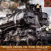 The Altar Billies - High Iron in the Hills (Tribute to C & O Steam Locomotive 1309)