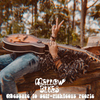 Mellow Blues - Message to Self-Righteous People