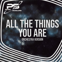 Peter Schilling - All the Things You Are (Orchestra Version)