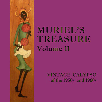 Various Artists - Muriel's Treasure, Vol. 11: Vintage Calypso from the 1950s and 1960s