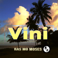 Ras Mo Moses - Vini