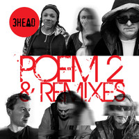 3head - Poem 2 & Remixes