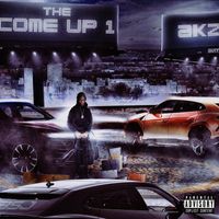 Akz - The Come Up 1 (Explicit)